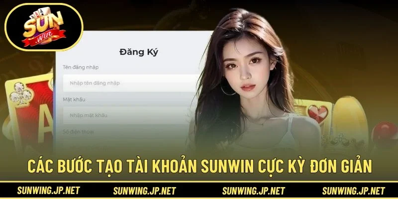 Các bước tạo tài khoản SUNWIN cực kỳ đơn giản
