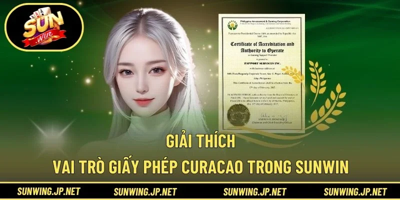 Giải thích vai trò giấy phép Curacao trong SUNWIN
